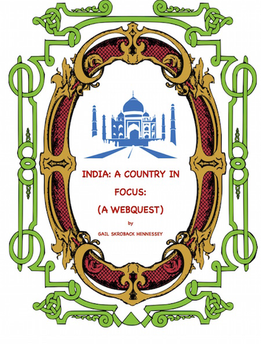 India(Country in Focus: A Webquest)