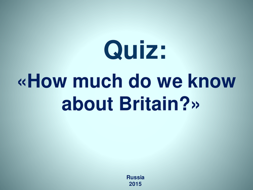 Quiz: «How much do we know about Britain?»