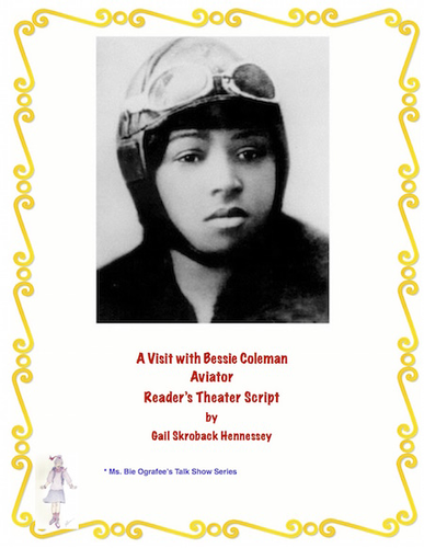 Bessie Coleman: Aviator!(A Reader's Theater Script)