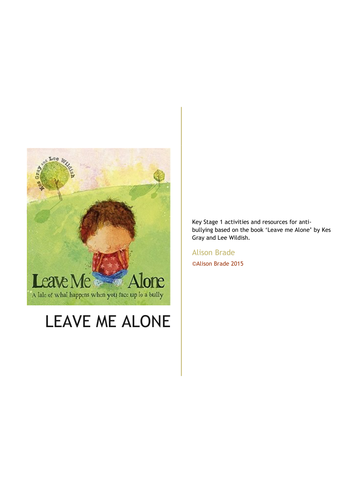 Activities and Resources for KS1 anti-bullying based on 'Leave Me Alone' by Kes Gray
