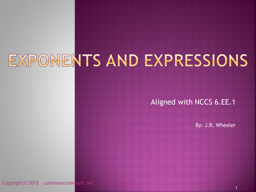Exponents and Expressions - Complete Lesson aligned with NCCS 6.EE.1