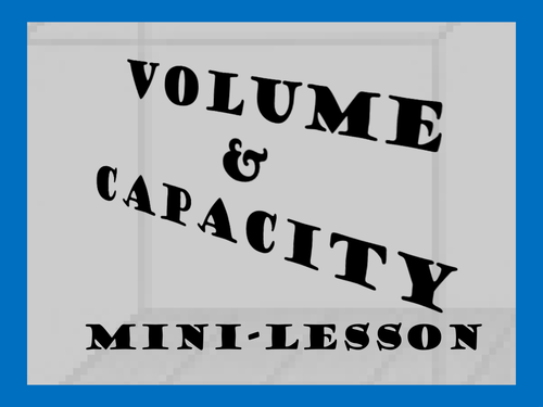 Volume and Capacity Mini-Lesson