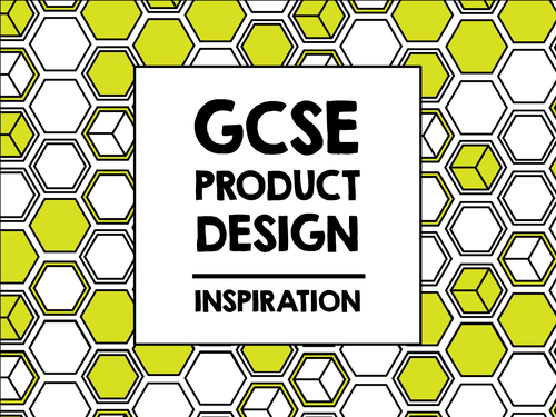 GCSE Product Design - Inspiration