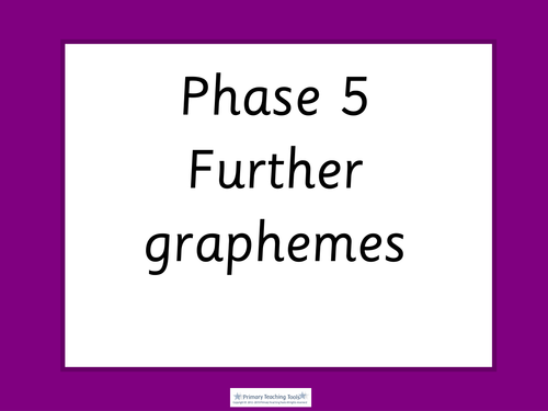 Letters and Sounds Phase 5: Further graphemes powerpoint