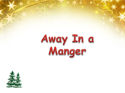 Away in a manger PowerPoint and handbell/glockenspiel music