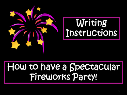 A Spectacular Fireworks Night: Recipe / Instruction Writing -Step by Step
