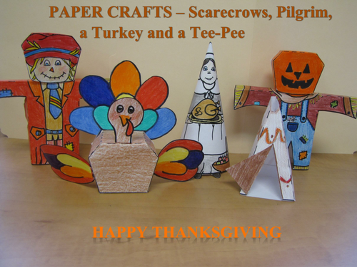 Thanksgiving Crafts - Scarecrows, a Pilgrim, a Tee-Pee and a Turkey