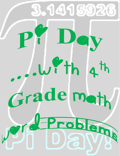 Pi Day for 4th Grade-Multi-Step Math Word Problems