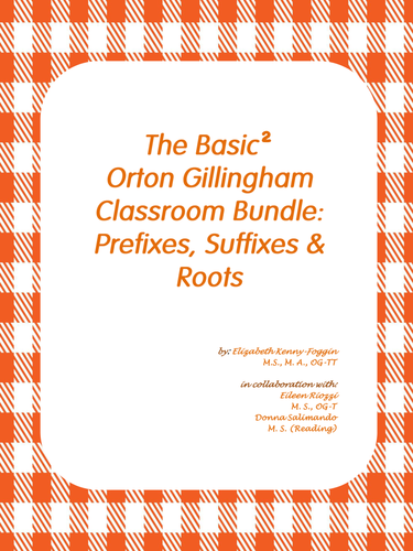 Know the Code: Basic Orton Gillingham Classroom Bundle #2 for Prefixes, Suffixes, Roots & Writing