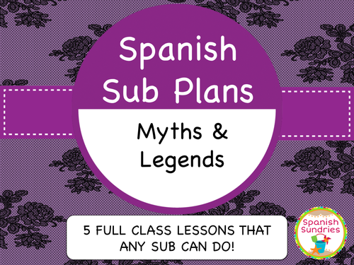Spanish Sub Plans:  Hispanic Myths & Legends