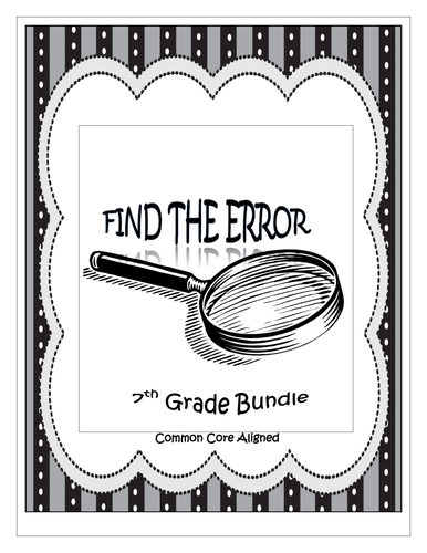 Find the Error Activities for the Year!  - 7th Grade Common Core
