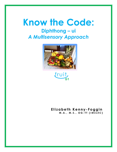 Know the Code:  Diphthong - ui
