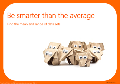 Be smarter than the average: Find the mean and range of data sets