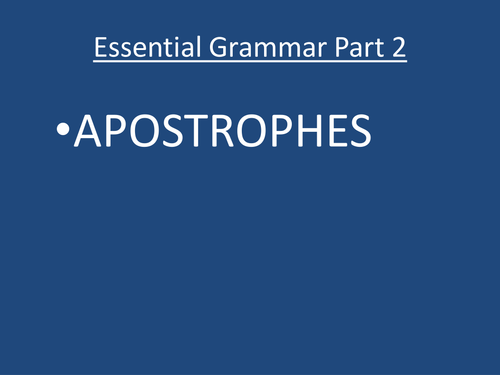 Grammar Essentials part 2-Apostrophes