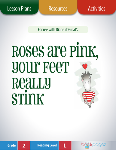 Roses are Pink, Your Feet Really Stink Lesson Plans & Activities, Second Grade (CCSS)