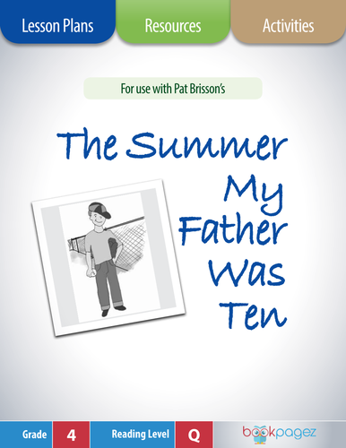 The Summer My Father Was Ten Lesson Plans & Activities Package, Fourth Grade (CCSS)