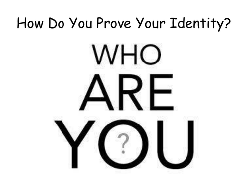 Proving Your Identity
