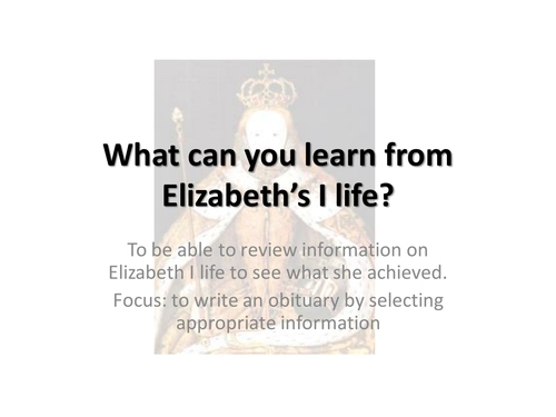 What can you learn from Elizabeth I life?
