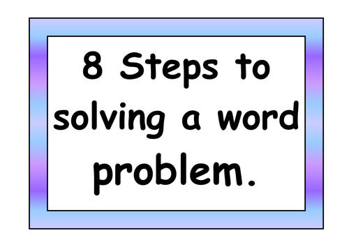 8 Steps to Solving a Word Problem Poster Pack