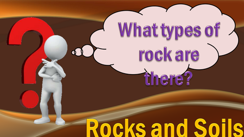 Rocks and Soils (Science Unit for year 3)