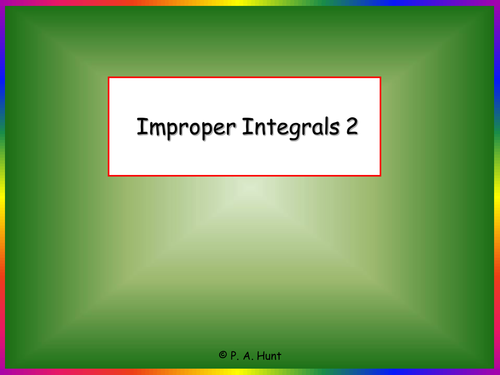 Improper Integrals 2
