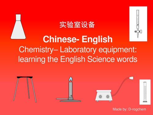 Chinese-English: learning The English words for laboratory equipment and  to describe an experiment