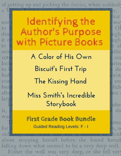 Identifying the Author's Purpose with Picture Books (First Grade Book Bundle) CCSS
