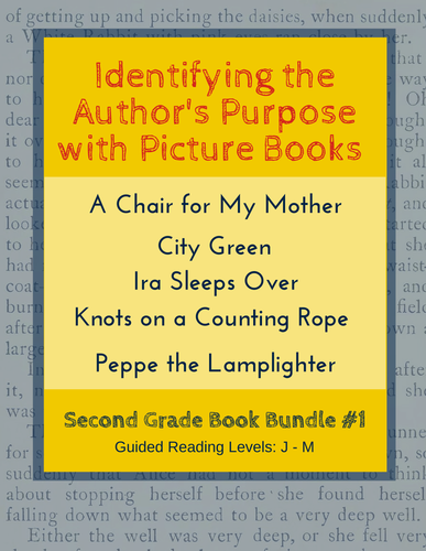 Identifying the Author's Purpose with Picture Books (Second Grade Book Bundle #1) CCSS