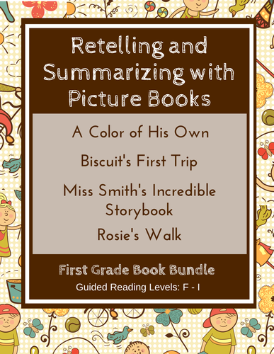 Retelling and Summarizing with Picture Books (First Grade Book Bundle) CCSS
