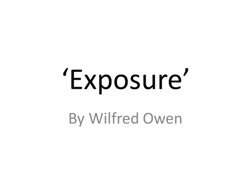 Conflict Poetry - 'Exposure' by Wilfred Owen