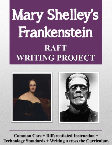 Mary Shelley's Frankenstein RAFT Writing Project + Rubric