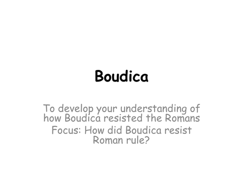 How did Boudica resist Roman rule?