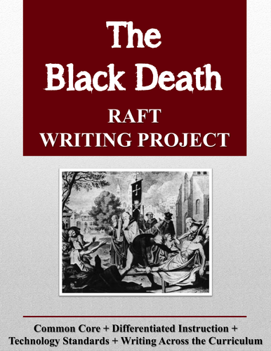 Black Death (Bubonic Plague) RAFT Writing Project + Rubric 