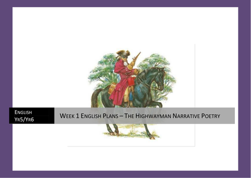 The Highwayman Narrative Poetry, Persuasive Writing &  Recounts