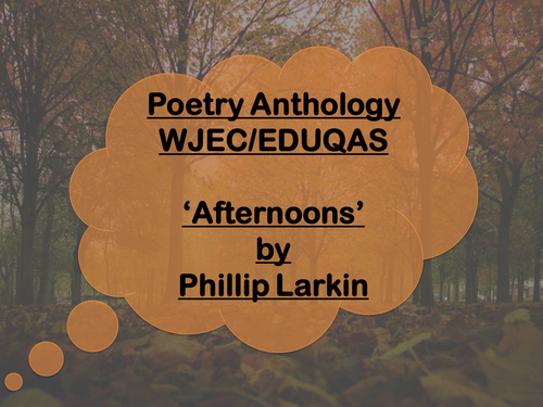 Mini Poetry Scheme: Afternoons by Philip Larkin - WJEC/Eduqas