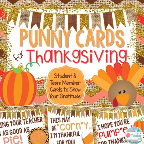 Thanksgiving Cards Treats for students coworkers. Punny ...