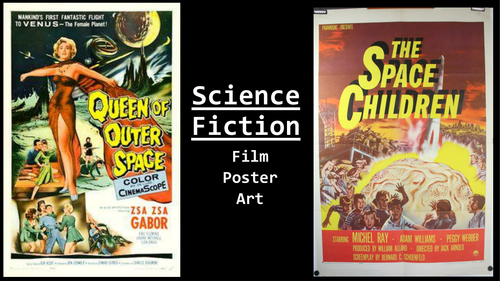 Science Fiction Film Poster Art Presentation and Lesson Plan.