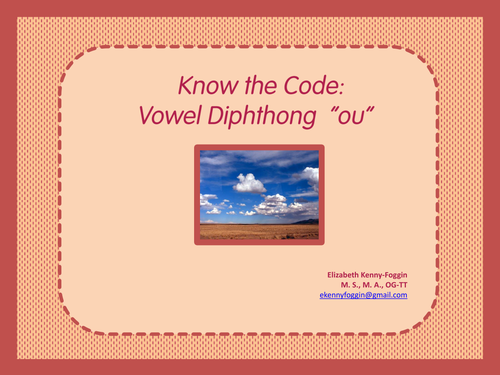 Know the Code: Vowel Diphthong  ou (cloud)