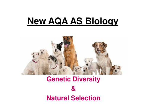 New AQA AS Biology - Genetic Diversity & Natural Selection
