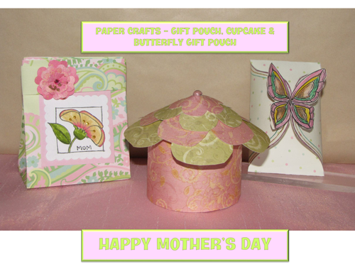 Mother's Day Craft - Gift Pouch, Cupcake and a Butterfly Pouch