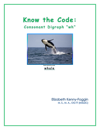 Know the Code: Consonant Digraph "wh"