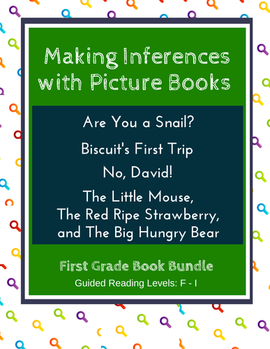 Making Inferences with Picture Books (First Grade Book Bundle) CCSS