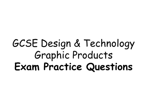 GCSE GRAPHIC P EXAM PRACTICE PPT