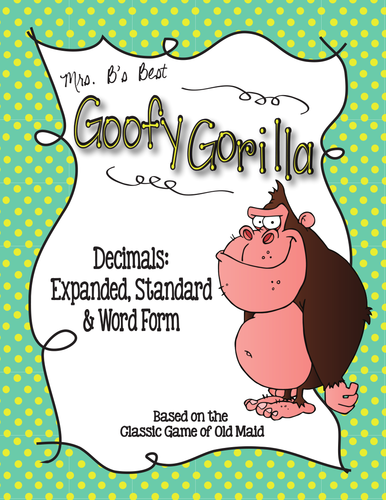Goofy Gorilla Card Game: Decimals-Expanded, Standard and Word Form