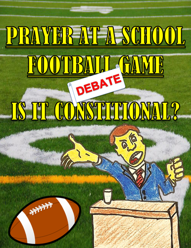First Amendment Debate: School Prayer at a Football Game