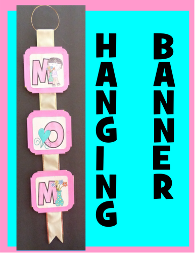 Mother's Day Crafts - MOM / MUM Hanging Banners