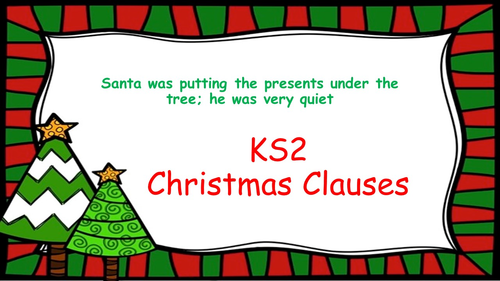 English Christmas Main and Subordinate Clauses (PowerPoint and activities)