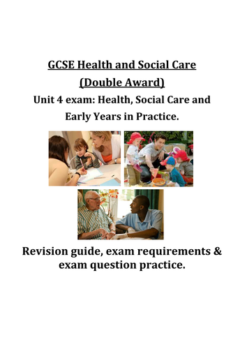 GCSE Health & Social Care EdExcel Unit 4 revision guide