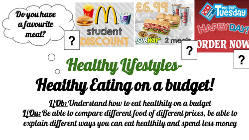 Post 16 PSHCEE Healthy lifestyles- Healthy Eating on a budget