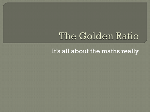 The Golden Ratio - the maths in art